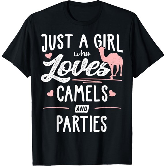 Just A Girl Who Loves Camels And Parties Gift Women T-ShirtMen's and women's gift, black and white T-shirt, size: Extra large S-4XL