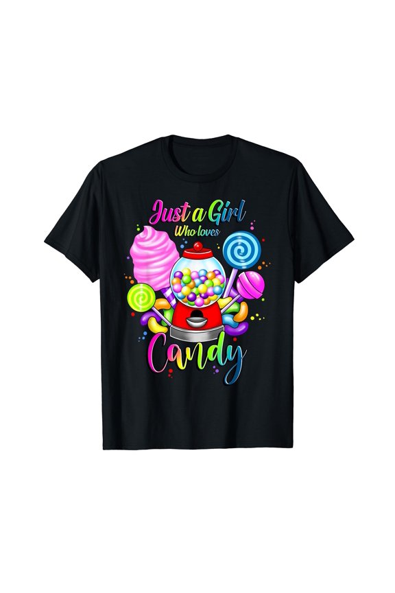 Just A Girl Who Loves Candy, Rainbow Sweets Tester Gift T-Shirt