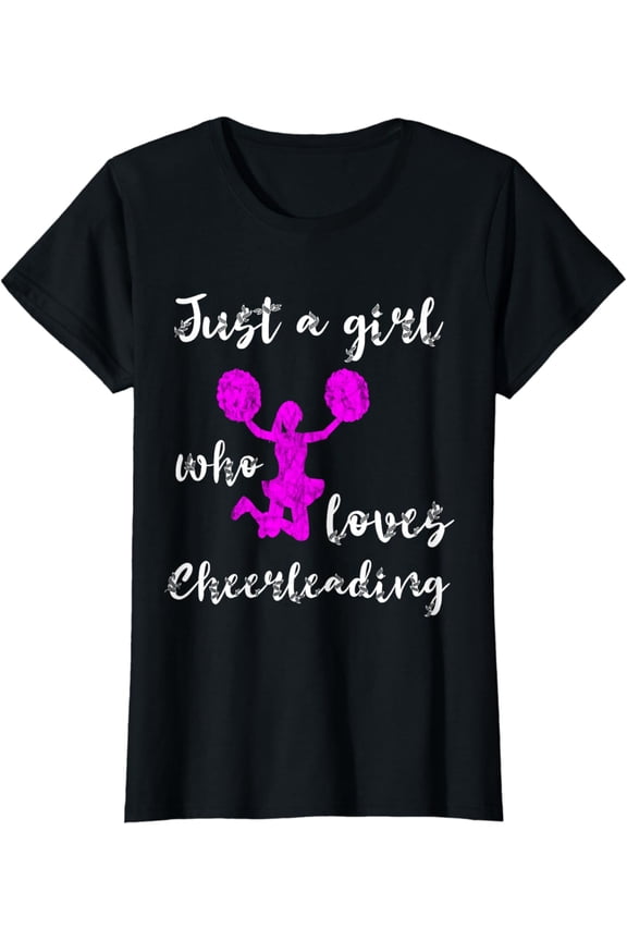 Just A Girl Who Loves Cheerleading Team Cheer Cheering T-Shirt Black Large