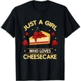 thumbnail image 1 of Just A Girl Who Loves Cheesecake Cute Cheese Cake T-Shirt, 1 of 4