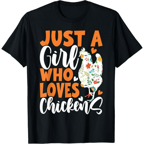 Just A Girl Who Loves Chickens T-Shirt