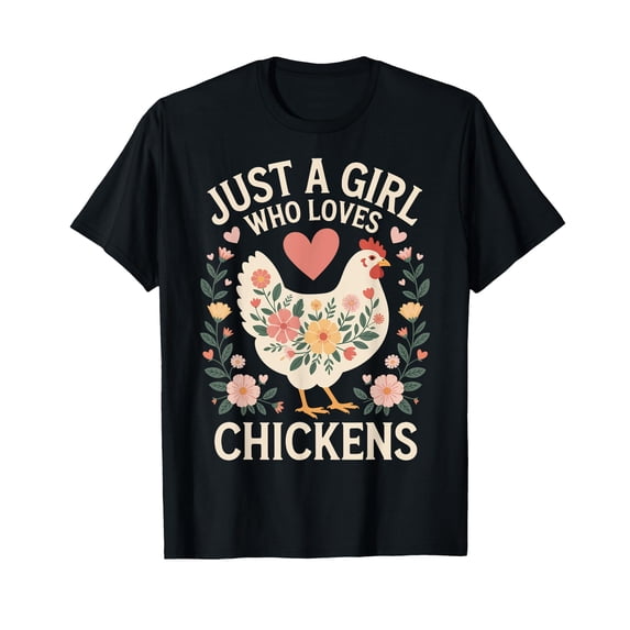 Just A Girl Who Loves Chickens T-Shirt