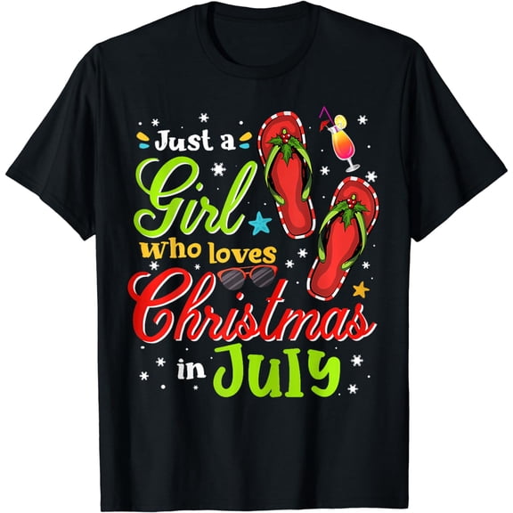 Just A Girl Who Loves Christmas In July Shirt Summer Girls T-Shirt