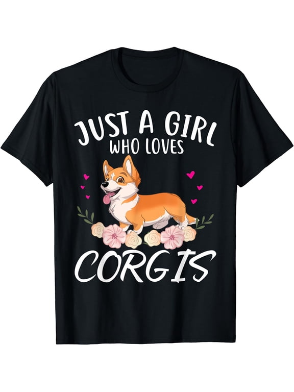 Just A Girl Who Loves Corgis Gift Corgi Lover T-Shirt