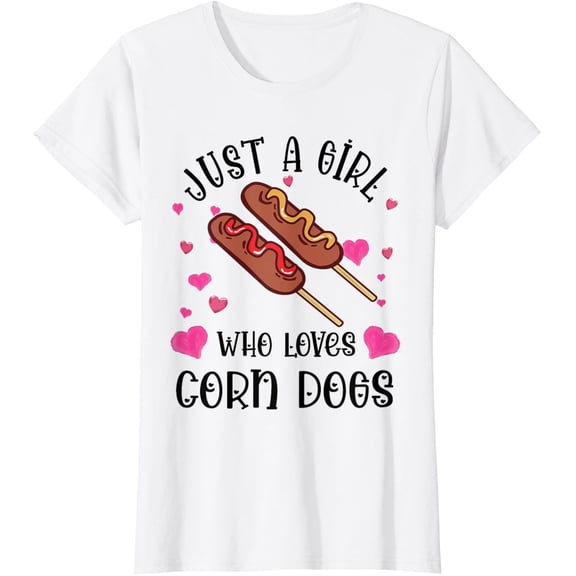 Just A Girl Who Loves Corn Dog Corndog Lover Street Food T-Shirt