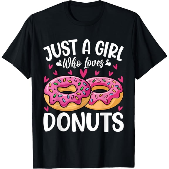 Just A Girl Who Loves Donuts & Doughnut For Women Girl Kids T-Shirt100% cotton