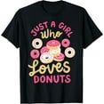 thumbnail image 1 of Just A Girl Who Loves Donuts T-Shirt, 1 of 4