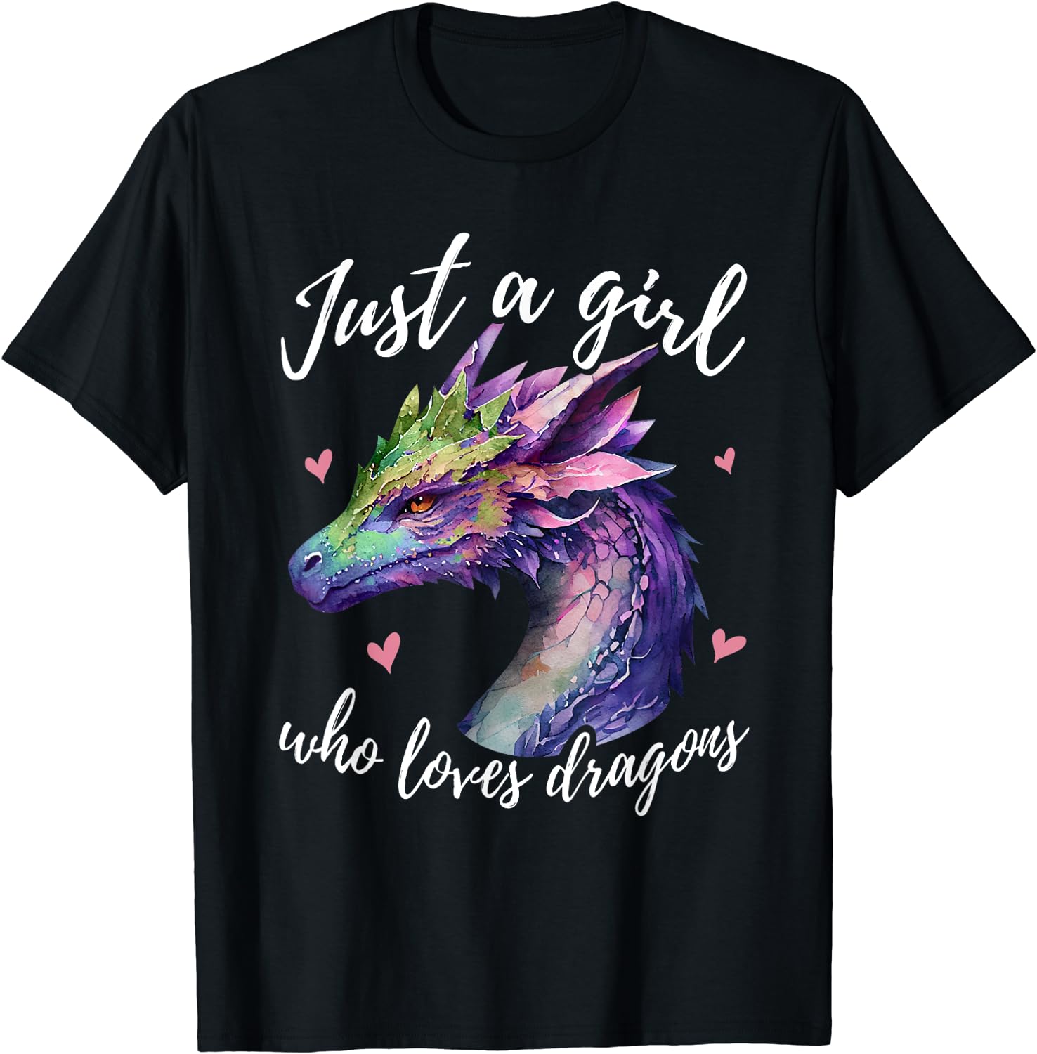 Just A Girl Who Loves Dragons - Cute Dragon Watercolor Art T-Shirt ...