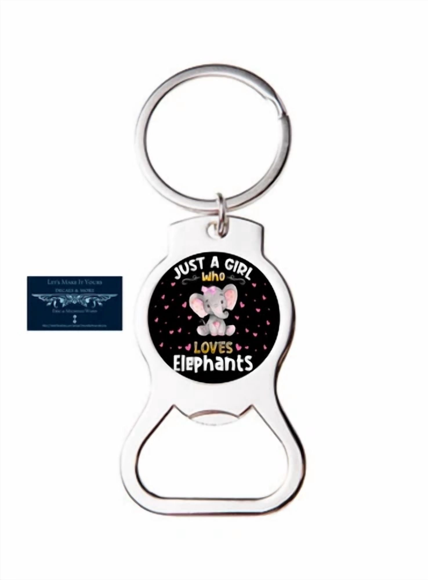 Just A Girl Who Loves Elephants Bottle Opener Keychain Key Ring Unique Gift