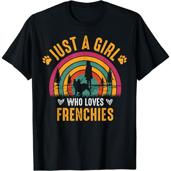 Just A Girl Who Loves Frenchies Dog Vintage French Bulldog T-Shirt Black Small