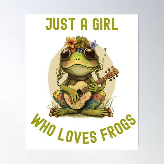 Just A Girl Who Loves Frogs Cute Hippie Frog Man I Love Frogs Cottagecore Poster Wall Art Modern Wall Decor For Living Room Bedroom