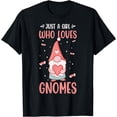 thumbnail image 1 of Just A Girl Who Loves Gnomes Gnome Birthday Gnome Lovers T-Shirt, 1 of 3