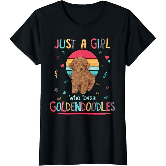 Just A Girl Who Loves Goldendoodles Cute Dog Lover Gifts T-Shirt
