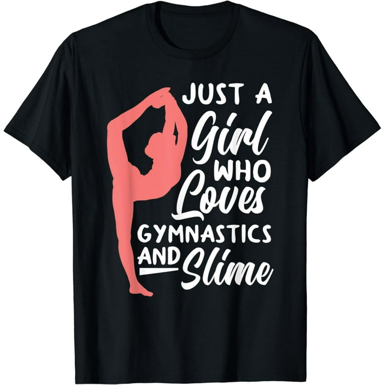 Gymnastics And Slime Gymnast Gift Gymnastics Slime Party T-Shirt Gymnastics And Slime Gymnast Gift Gymnastics Slime Party T-Shirt