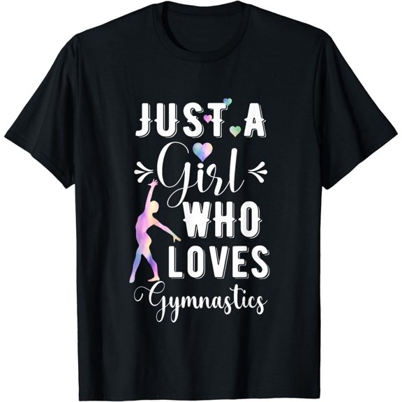 Just A Girl Who Loves Gymnastics Gymnast Gymnastic Tumbling T-Shirt