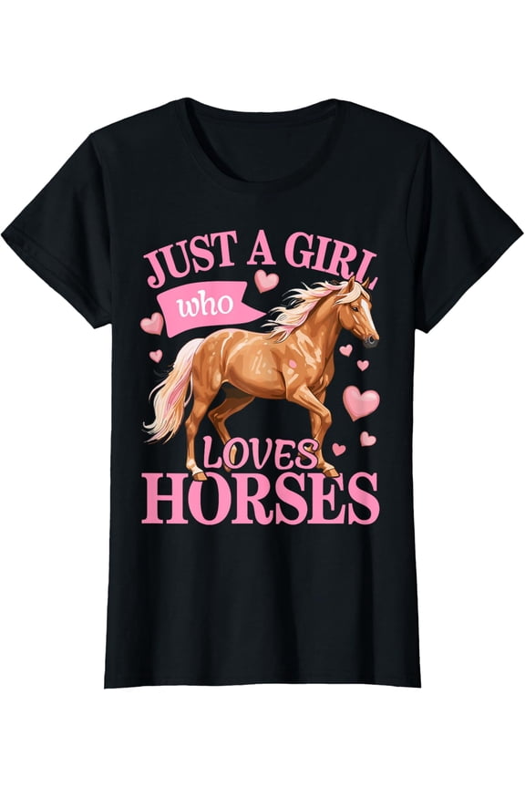 Just A Girl Who Loves Horses Cute Equestrian T-Shirt All Size S-5Xl