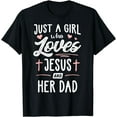 thumbnail image 1 of Just A Girl Who Loves Jesus And Her Dad Gift Women T-Shirt, 1 of 4