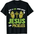 thumbnail image 1 of Just A Girl Who Loves Jesus And Pickles Christian Pickles T-Shirt, 1 of 4