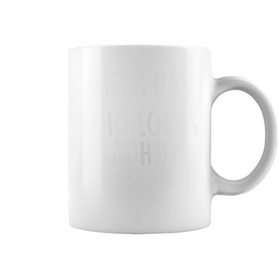 Just A Girl Who Loves John Cute John Coffee Mugs