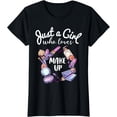 thumbnail image 1 of Just A Girl Who Loves Makeup Shirt Funny Makeup Artist Gift, 1 of 3