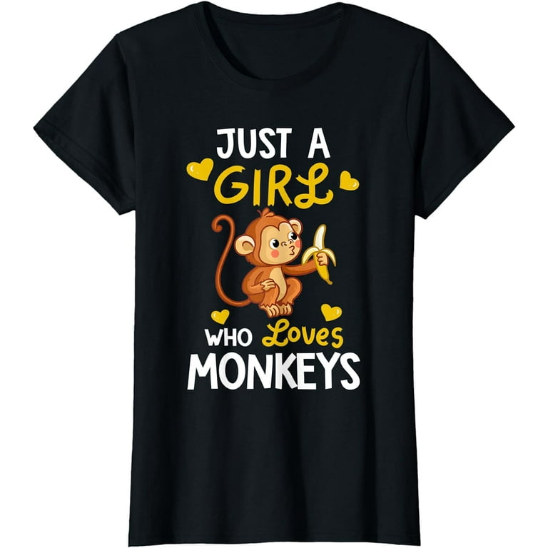 Just A Girl Who Loves Monkeys T-Shirt Funny Monkey Tee Just A Girl Who Loves Monkeys T-Shirt Funny Monkey Tee