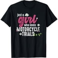 thumbnail image 1 of Just A Girl Who Loves Motorcycle Trials T-Shirt, 1 of 4