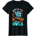 thumbnail image 1 of Just A Girl Who Loves Owls Shirt Gifts Owl Shirts For Girls T-Shirt, 1 of 4
