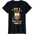 thumbnail image 1 of Just A Girl Who Loves Owls Tshirt Cute Owl Lover Gifts T-Shirt, 1 of 5