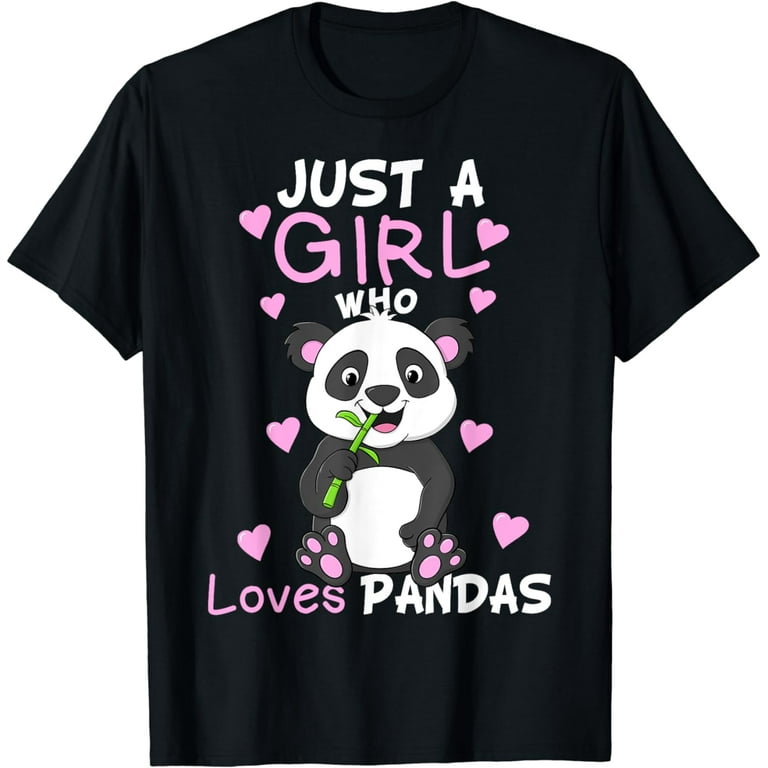 Cute, Funny Panda Just A Girl Who Loves Pandas Gift Tshirt Cute, Funny Panda Just A Girl Who Loves Pandas Gift Tshirt