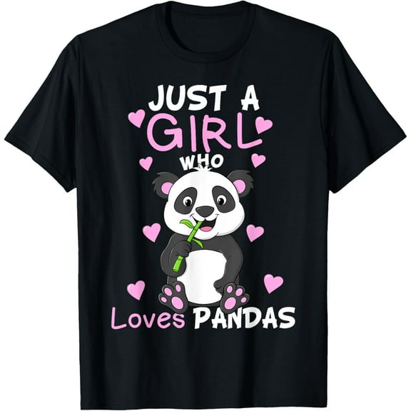 Just A Girl Who Loves Pandas Fun Cute Baby Panda Lover Gift T-Shirt