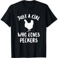 thumbnail image 1 of Just A Girl Who Loves Peckers Lover Gift Girls Teens Women T-Shirt, 1 of 4