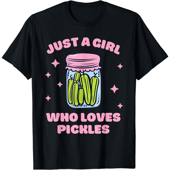 Just A Girl Who Loves Pickles T-Shirt