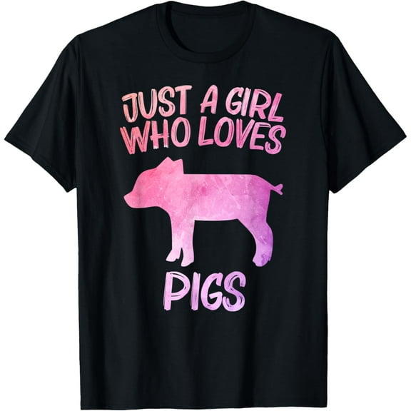 Just A Girl Who Loves Pigs Gift For Women Boar Pork Swine T-Shirt