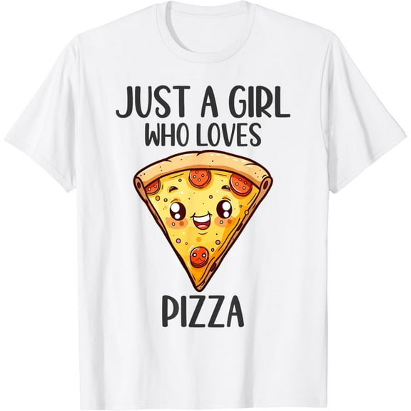 Just A Girl Who Loves Pizza T-Shirt
