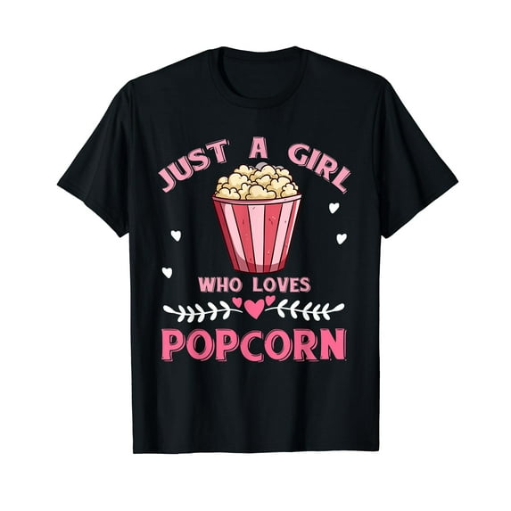 Just A Girl Who Loves Popcorn T-Shirt