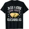 thumbnail image 1 of Just A Girl Who Loves Quesadillas – Funny Quesadilla T-Shirt, 1 of 4