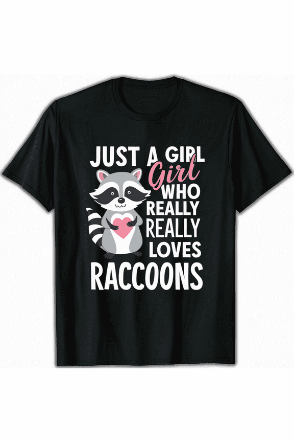 Just A Girl Who Loves Raccoons Cute Girls Kids Toddler T-Shirt