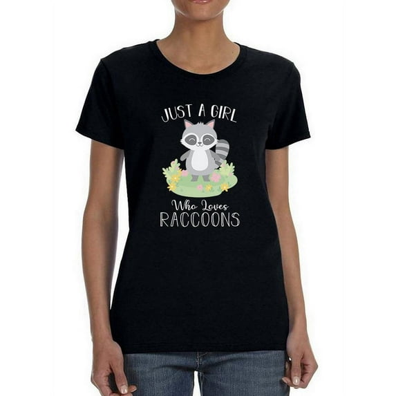 Just A Girl Who Loves Raccoons T-Shirt Women -Smartprints Designs, Female Small