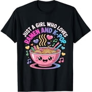 Just A Girl Who Loves Ramen and K-Pop Girl Kpop K Pop T-Shirt unisex T-Shirt
