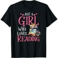 thumbnail image 1 of Just A Girl Who Loves Reading T-Shirt, 1 of 4