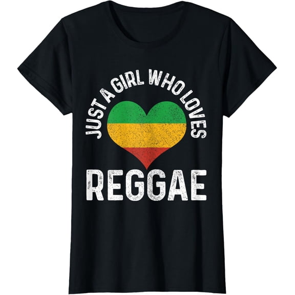 Just A Girl Who Loves Reggae Music Rastafari Rasta Gift T-Shirt