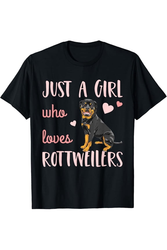 Just A Girl Who Loves Rottweilers Rottie Dog Lover T-Shirt All Size S-5XL