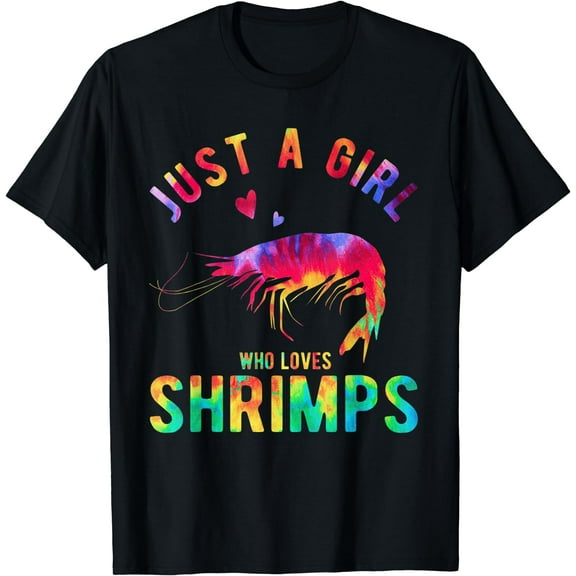 Just A Girl Who Loves Shrimps Shrimp Lover Funny Shrimp T-Shirt