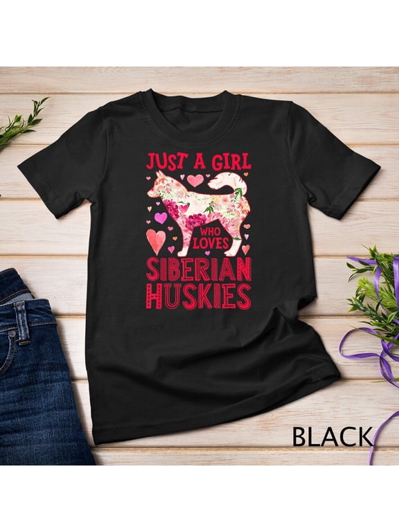 Just A Girl Who Loves Siberian Huskies Dog Silhouette Flower Unisex T-shirt
