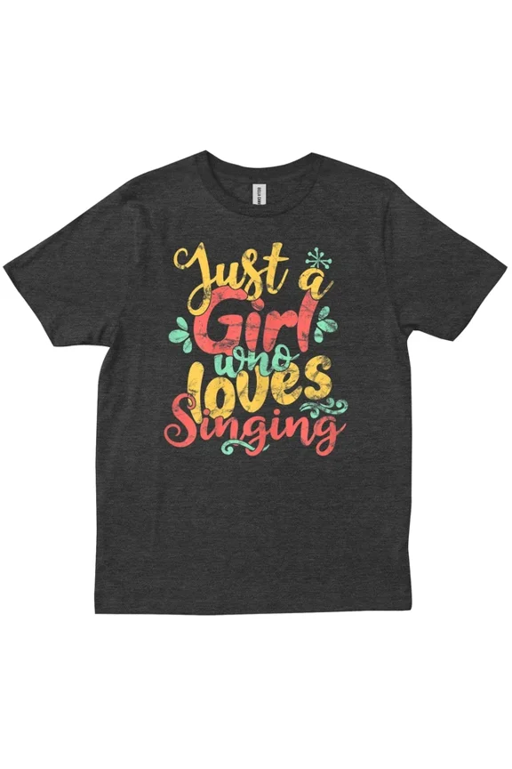 Just A Girl Who Loves Singing Gift Singer Choir Musical Karaoke Gifts T-Shirt Unisex S-5XL Hot Trending Shirt, Vintage Birthday Gift