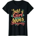 thumbnail image 1 of Just A Girl Who Loves Singing Gift T Shirt T-Shirt, 1 of 4