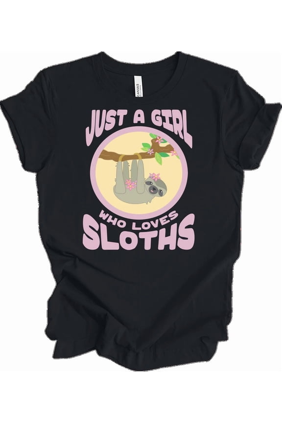 Just A Girl Who Loves Slow Moving Animals Cute Sloth Gift Idea Unisex T-Shirt, up to Size 5XL