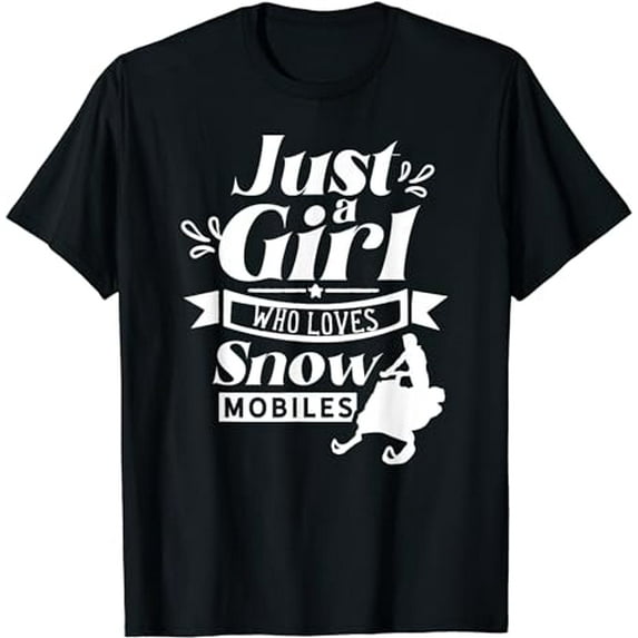 Just A Girl Who Loves Snowmobiles Snowmobile Snowmobiling T-Shirt