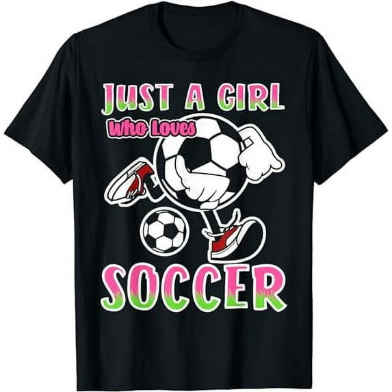 Just A Girl Who Loves Soccer Quote for Soccer Player T-Shirt
