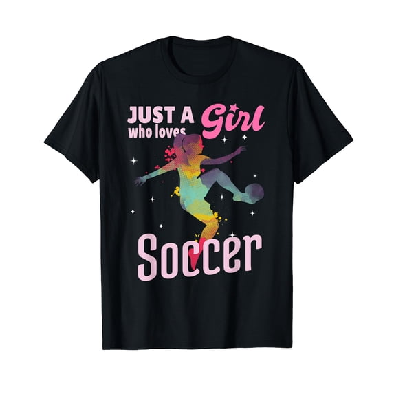 Just A Girl Who Loves Soccer Shirt Football Women Girl Gift T-Shirt